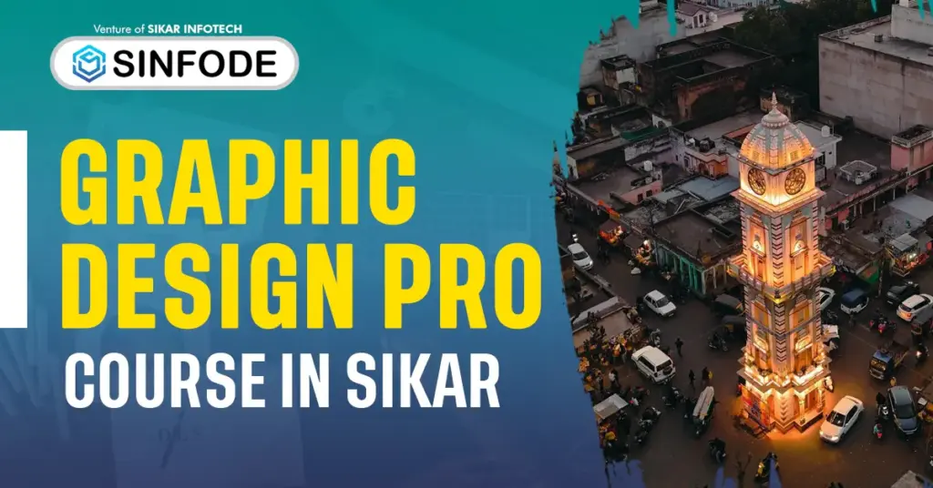 Best Graphic Designing Course in Sikar: From Basic to Pro