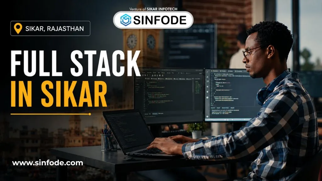 Best Full Stack Development Course in Sikar, Rajasthan for aspiring software developers