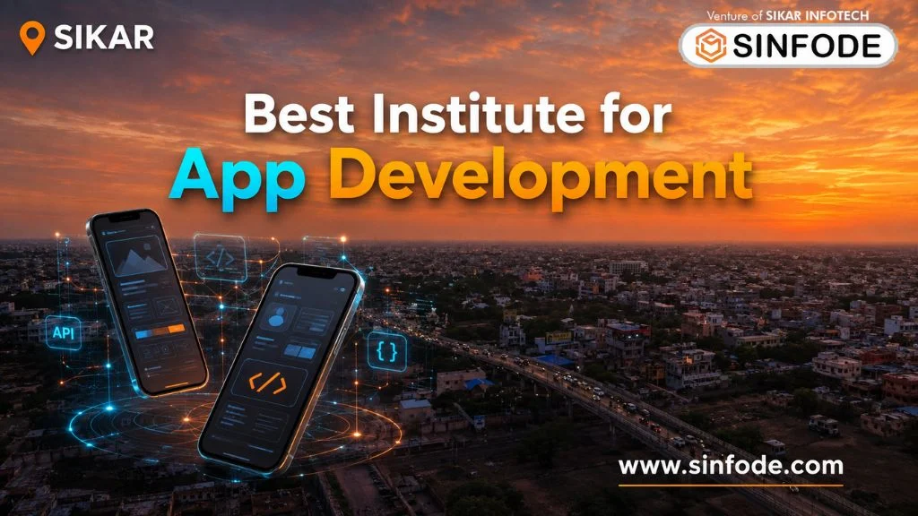 Best App Development Course in Sikar at Sinfode Academy