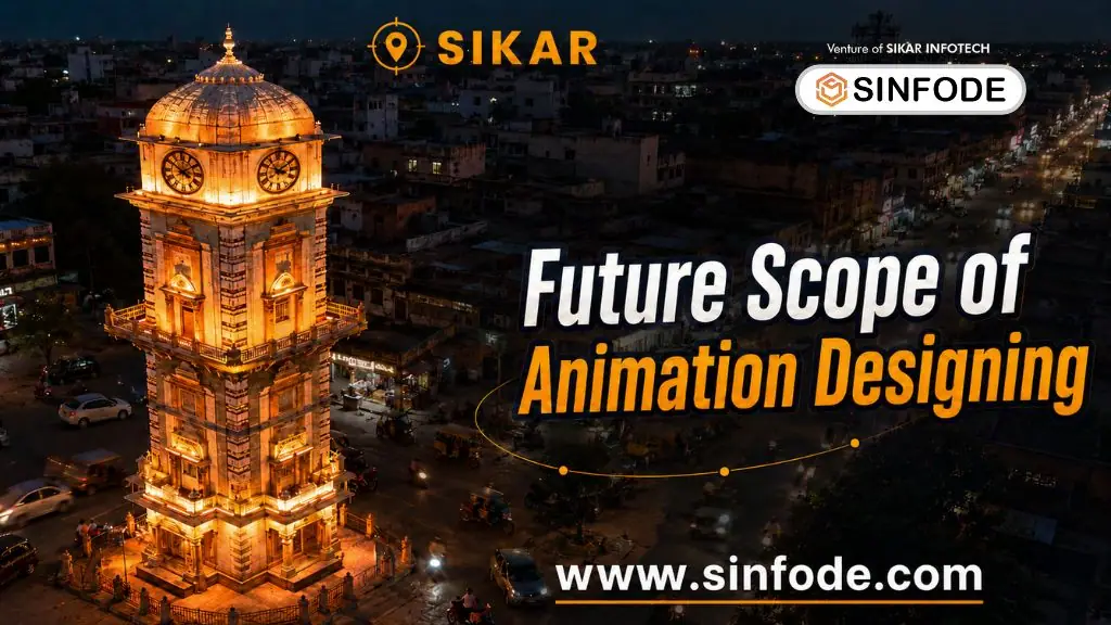 Future Scope of Animation Design Course in Sikar | Sinfode Academy